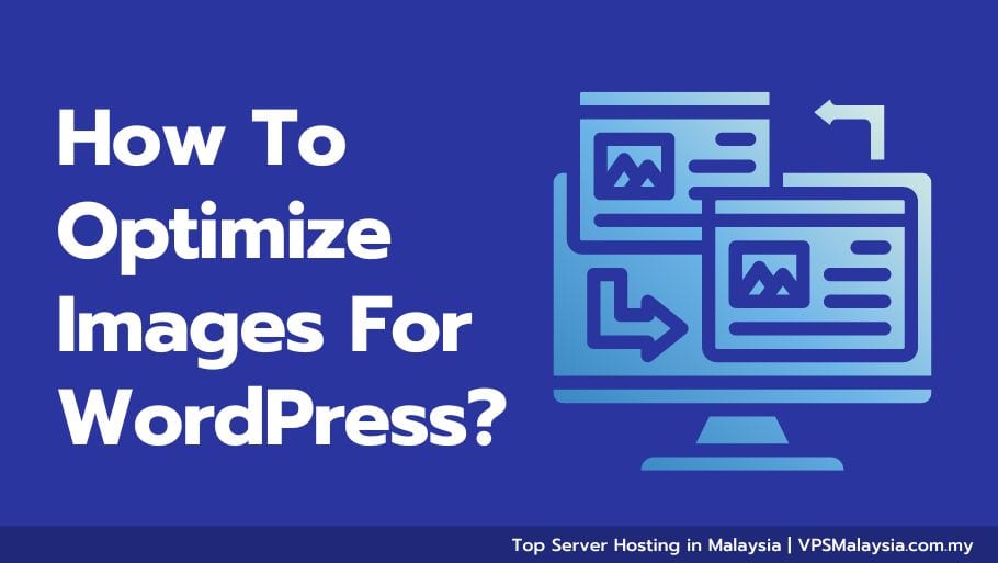 How To Optimize Images For WordPress?