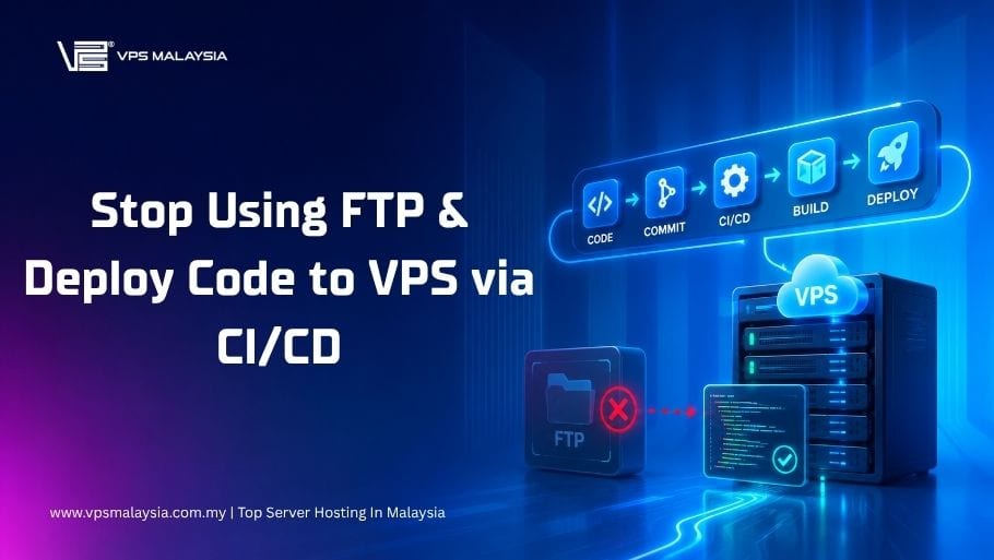 Stop using FTP — deploy code to your VPS automatically with CI/CD