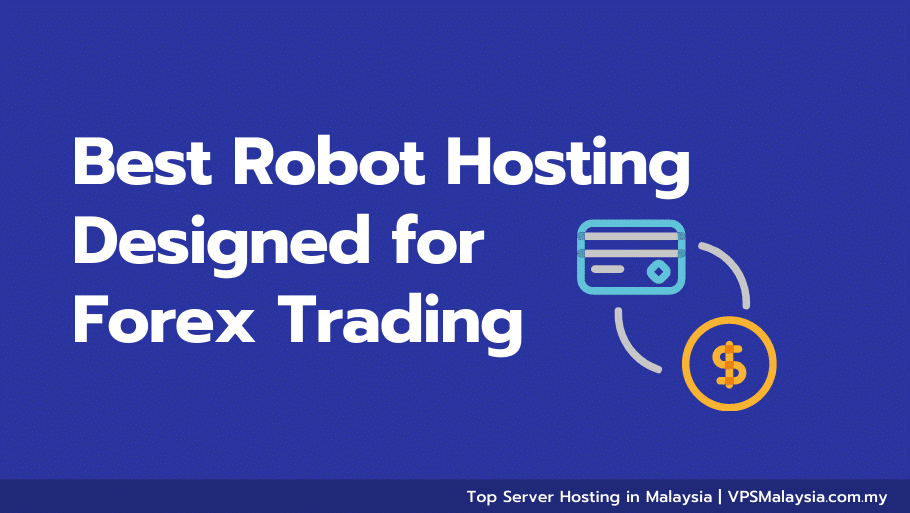 Feature image of best robot hosting designed for forex trading
