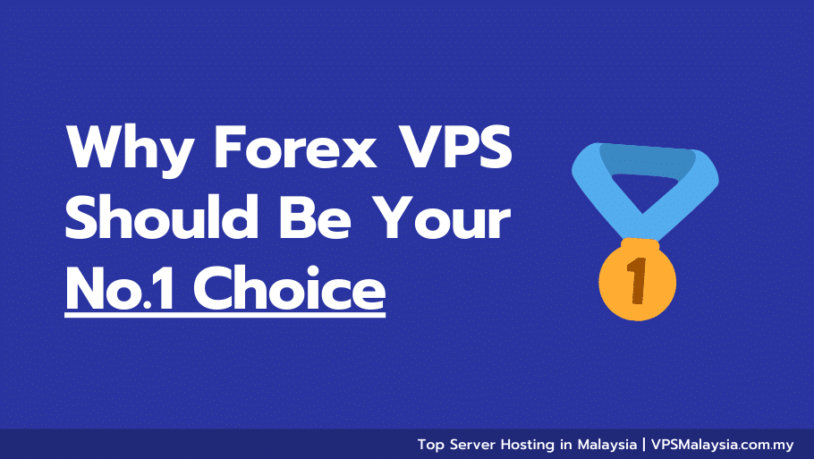Feature image of why forex vps should be your no.1 choice