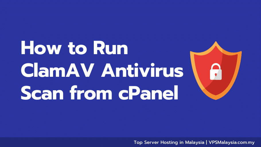 Feature image of how to run clamav antivirus scan from cpanel