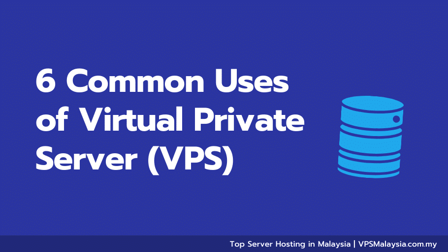 Feature image of 6 common uses of virtual private server (vps)