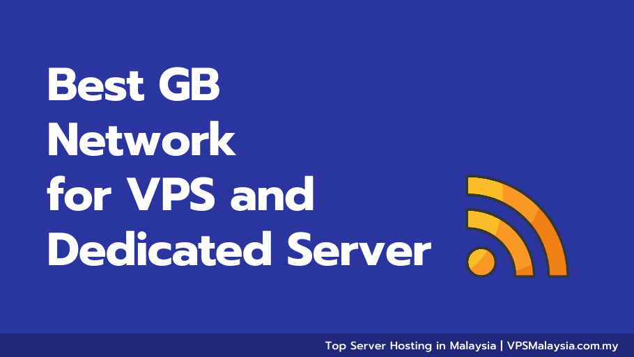 Feature image of best gb network for vps and dedicated server