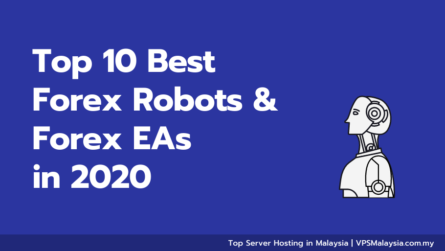 Feature image of top 10 best forex robots and forex eas in 2020