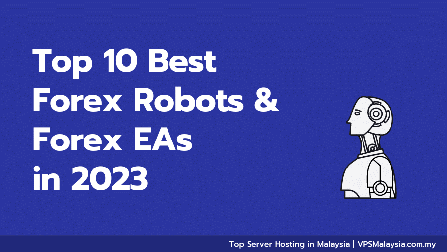Feature image of top 10 best forex robots and forex eas in 2023