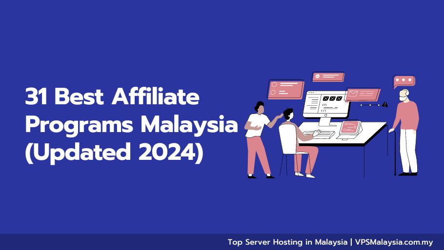 31 Best Affiliate Programs Malaysia