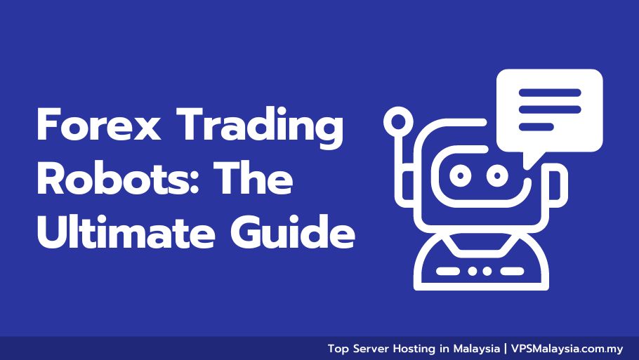 Forex Trading Robots