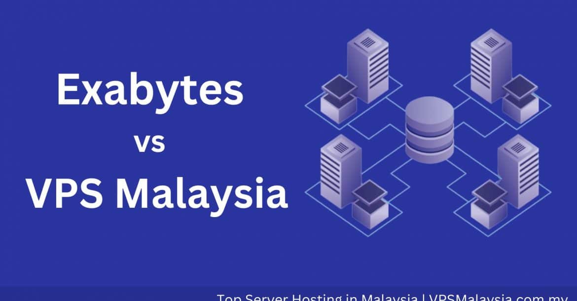 Exabytes vs VPS Malaysia