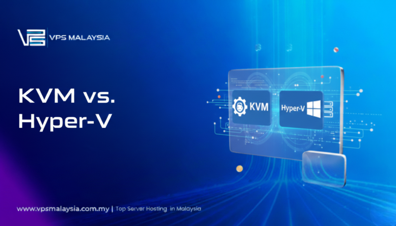 KVM vs. Hyper-V: Which One Should You Choose? 2 KVM vs. Hyper-V: Which One Should You Choose?