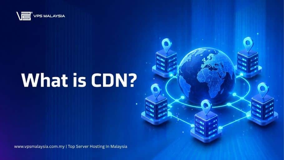 What Is a CDN